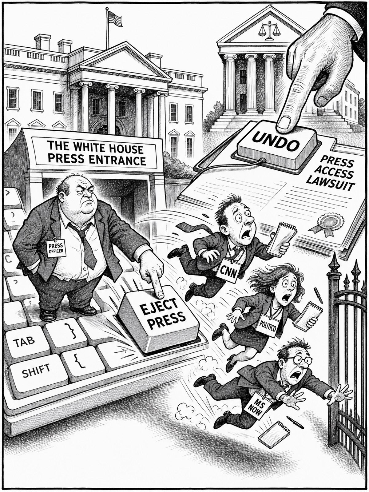 A White House press entrance is drawn as a giant keyboard. A press officer presses an “EJECT PRESS” key as reporters wearing CNN, Politico, and MS NOW badges are pushed toward the gate. A large hand from a courthouse reaches for an “UNDO” key beside a press-access lawsuit.